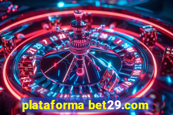 plataforma bet29.com